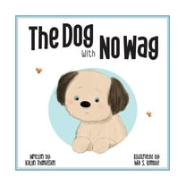 The DOG with NO WAG, (Hardcover)