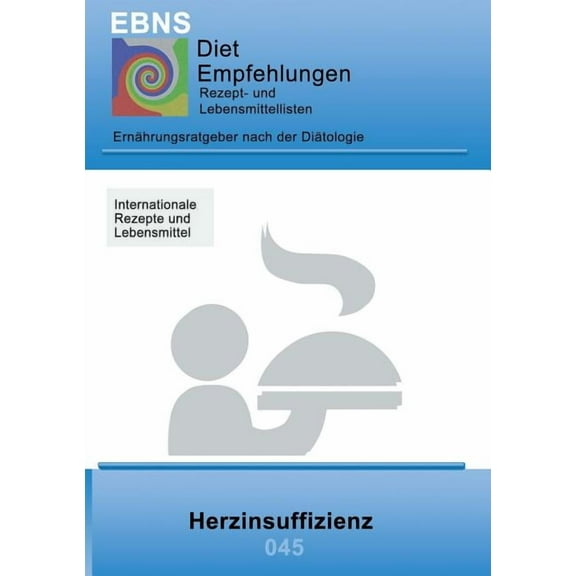 Ernährung bei Herzinsuffizienz: Diätetik - Stoffwechsel - Herz- und Kreislauf - Herzinsuffizienz (Paperback)