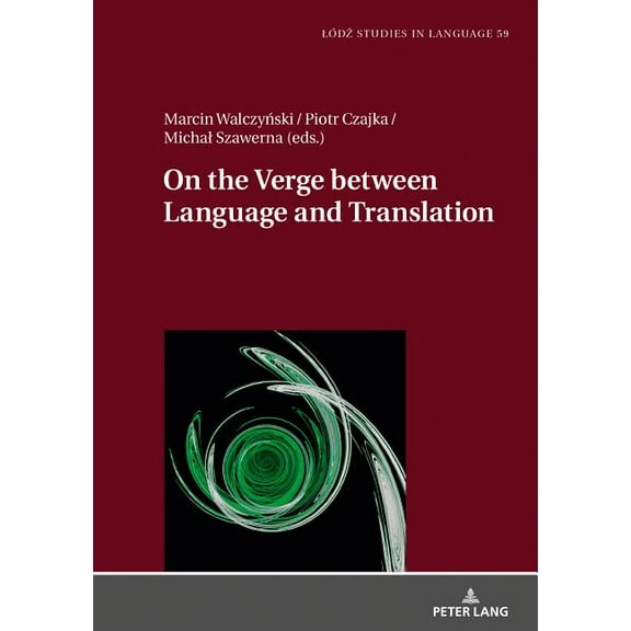 Lódź Studies in Language: On the Verge Between Language and Translation (Hardcover)