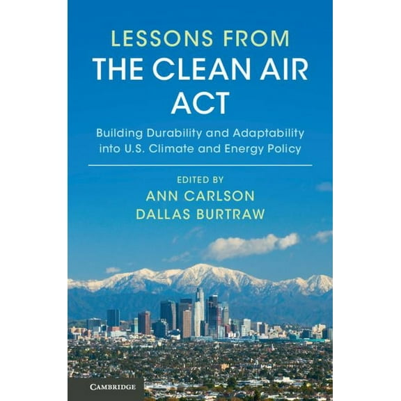 Lessons from the Clean Air Act, (Hardcover)