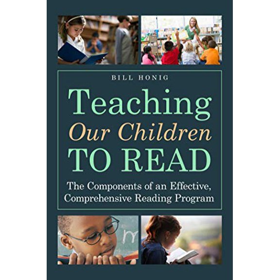 Pre-Owned Teaching Our Children to Read: The Components of an Effective, Comprehensive Reading Program (Paperback) 162873650X 9781628736502