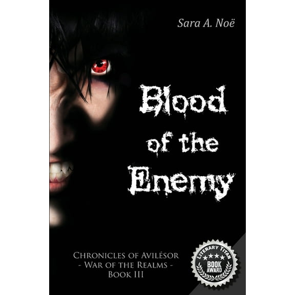Chronicles of Avilésor: War of the Realm Blood of the Enemy, Book 3, (Paperback)
