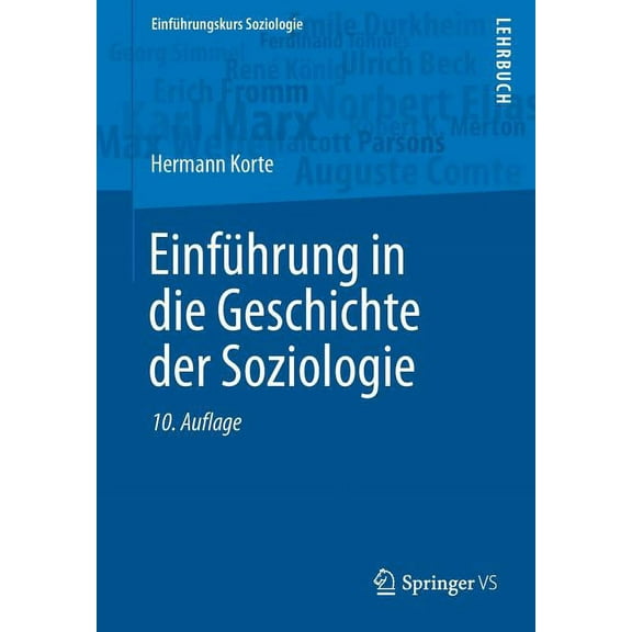 Einführungskurs Soziologie Einführung in Die Geschichte Der Soziologie, (Paperback)
