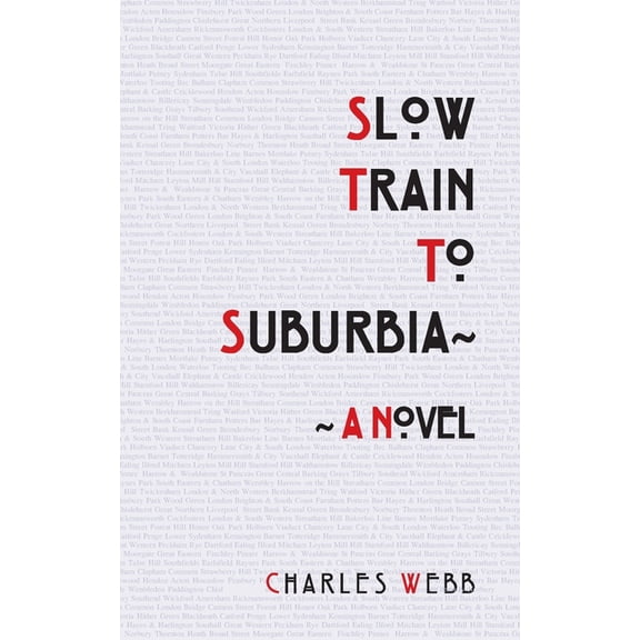 Slow Train To Suburbia, (Paperback)
