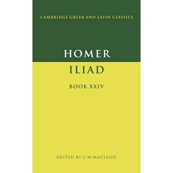 Cambridge Greek and Latin Classics Homer: Iliad Book XXIV, (Paperback)