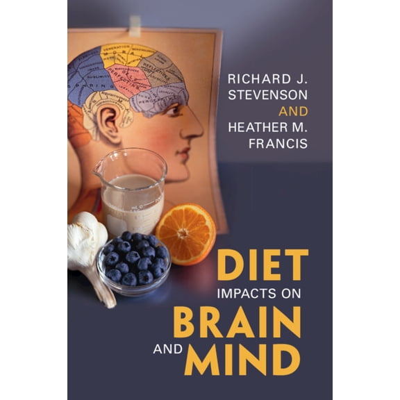 Diet Impacts on Brain and Mind, (Paperback)