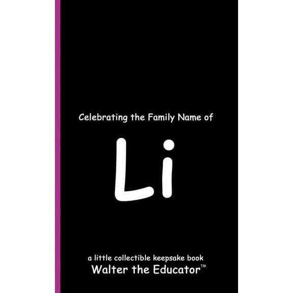 Celebrating Family Names Book Celebrating the Family Name of Li, (Paperback)