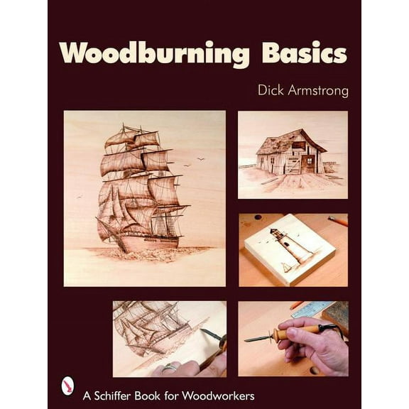 Schiffer Book for Woodworkers: Woodburning Basics (Paperback)