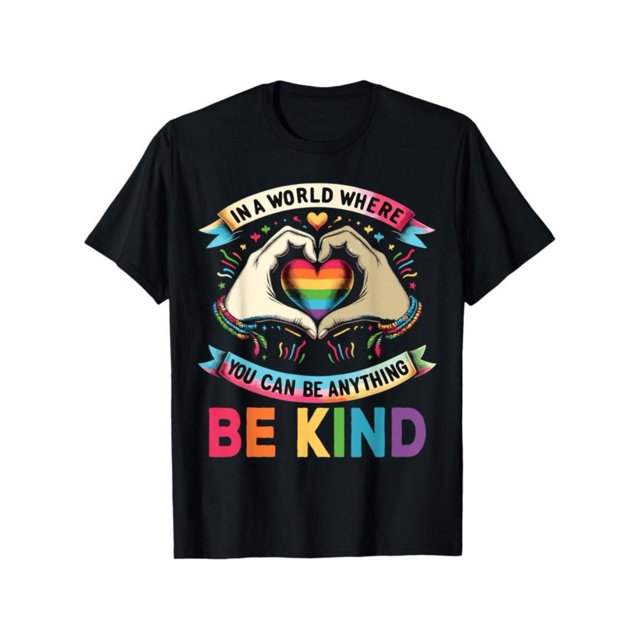 100% Cotton in a World Where You Can Be anything Be Kind Gay Pride LGBT T-Shirt