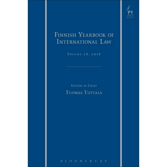 Finnish Yearbook of International Law Finnish Yearbook of International Law, Volume 24, 2014, Book 24, (Hardcover)