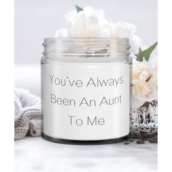 Nice Aunt, You've Always Been An Aunt To Me, Mother's Day Candle For Aunt