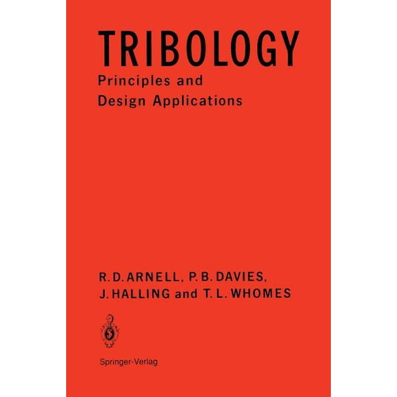 Tribology: Principles and Design Applications, (Paperback)