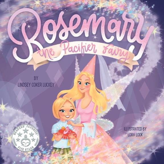 Rosemary the Pacifier Fairy, (Paperback)