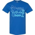 thumbnail image 3 of Inktastic Blue Happy Birthday Daddy T-Shirt, 3 of 5