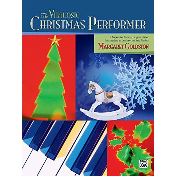 Pre-Owned The Virtuosic Christmas Performer: 8 Impressive Carol Arrangements for Intermediate to Late Intermediate Pianists, 9780739022870, 0739022873, Paperback,