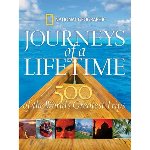Pre-Owned Journeys of a Lifetime: 500 of the World's Greatest Trips (Hardcover) 1426201257 9781426201257