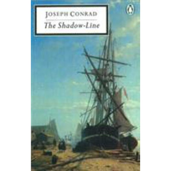 Pre-Owned The Shadow-Line: A Confession (Paperback) 0140180974 9780140180978