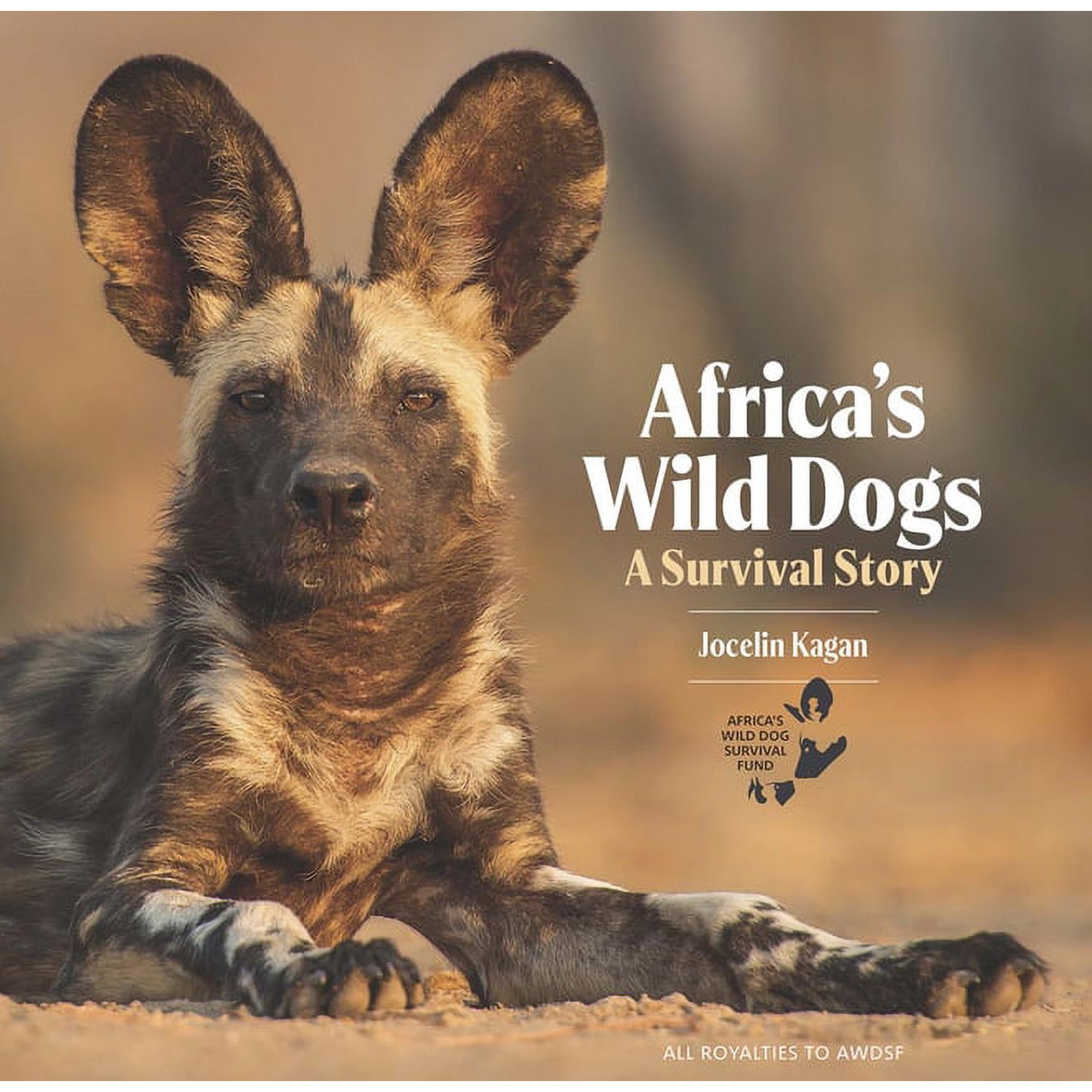 Africa s Wild Dogs: A Survival Story (Hardcover)