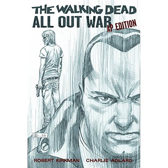 The Walking Dead: All Out War Artist's Proof Edition [Hardcover] Kirkman, Robert and Adlard, Charlie