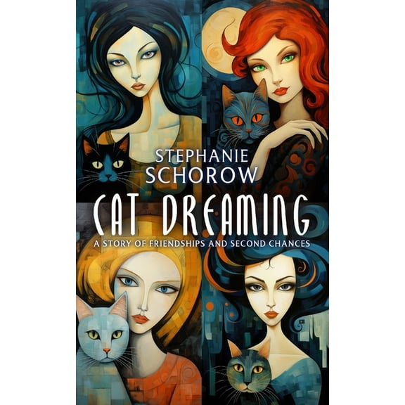Cat Dreaming: A Story of Friendships and Second Chances, (Paperback)