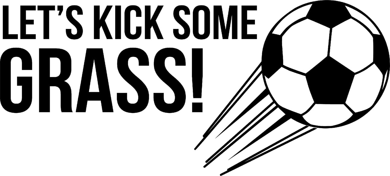 Lets Kick Some Grass! Flying Soccer Ball Funny Sports Wall Decals for