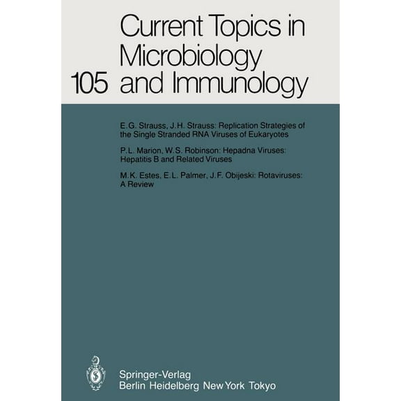 Current Topics in Microbiology and Immmu Current Topics in Microbiology and Immunology: Volume 105, Book 105, (Paperback)