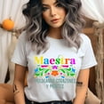 thumbnail image 2 of Maestra Teacher T-Shirt, Moldeando Corazones y Mentes, Colorful Spanish Educator Tee, Azalea, Size L, 2 of 6