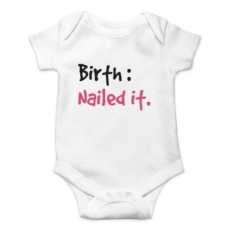

Birth: Nailed It - Coming Home With New Baby - Cute One-Piece Infant Baby Bodysuit