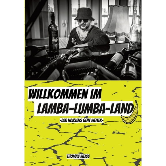 Willkommen im Lamba-Lumba-Land: Das etwas andere Sach- und Fachbuch (Paperback)