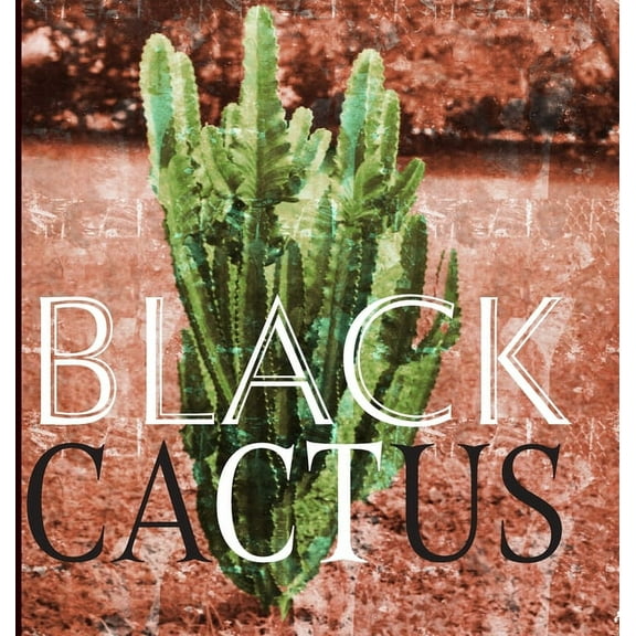 Black Cactus, (Hardcover)