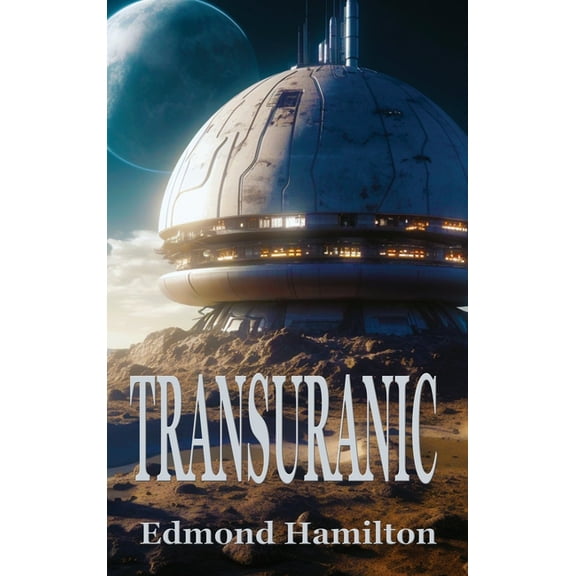 Transuranic: A Positronic Book, (Hardcover)