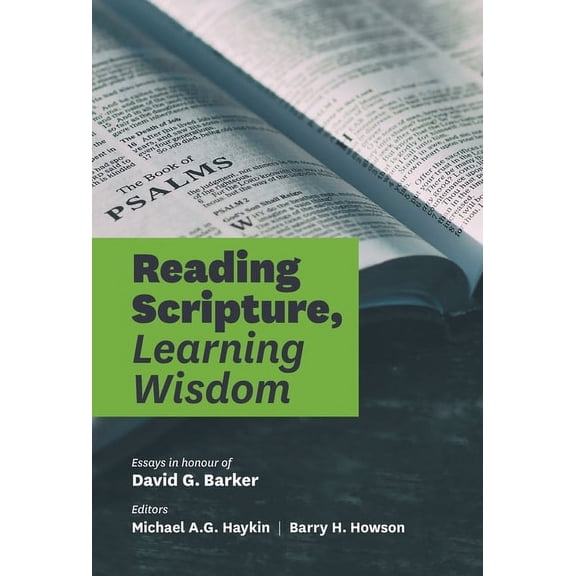 Reading Scripture, Learning Wisdom: Essays in honour of David G. Barker (Hardcover), (Hardcover)