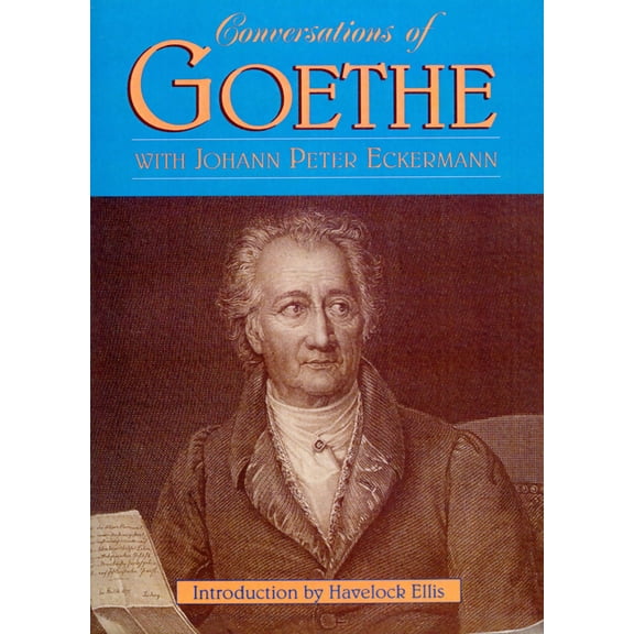 Conversations of Goethe, (Paperback)