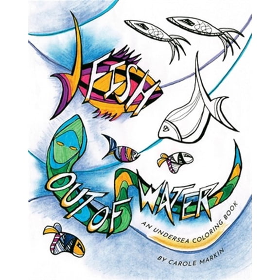 Pre-Owned Fish Out of Water: An Undersea Coloring Book, (Paperback)