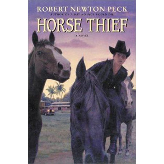 Pre-Owned Horse Thief: A Novel (Hardcover) 0066237912 9780066237916