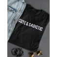 thumbnail image 2 of Cute And Sadistic Women T-Shirt, Female 3X-Large, 2 of 4