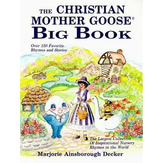 Pre-Owned THE CHRISTIAN MOTHER GOOSE BIG BOOK