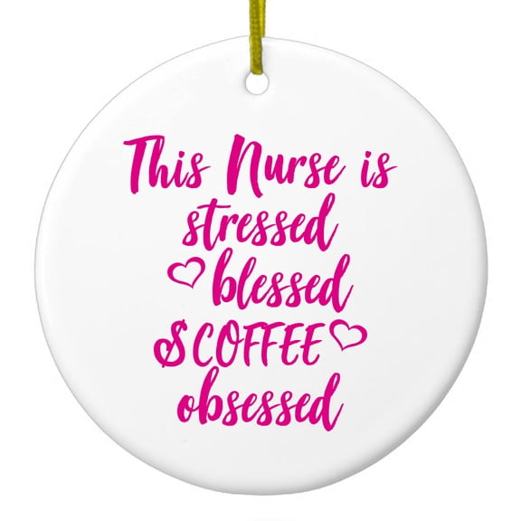 DistinctInk Hanging Ceramic Christmass Tree Ornament with Gold String - Great Gift / Present - 2 3/4 inch diameter - Nurse Is Stressed Blessed & Coffee Obsessed - Pink