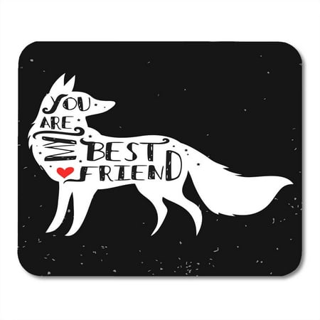 SIDONKU Hipster Typographic Fox Silhouette and Phrase You are My Best Friend Inspirational Lettering Pet Fort Mousepad Mouse Pad Mouse Mat 9x10 (Best Electronic Fox Caller)