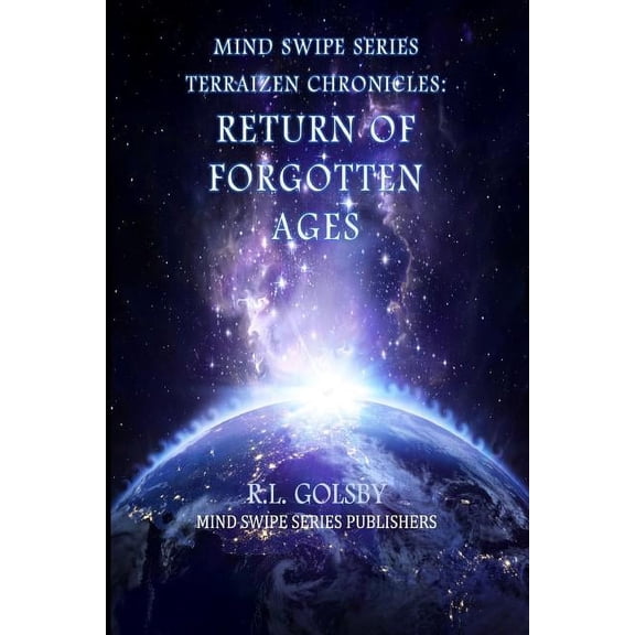 MInd Swipe Series Terraizen Chronicles: Return Of The Forgotten Ages (Paperback)