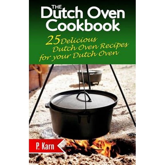 The Dutch Oven Cookbook (Paperback)