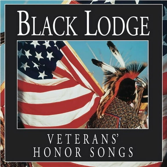 The Black Lodge Singers - Veterans Honor Songs - Music & Performance - CD