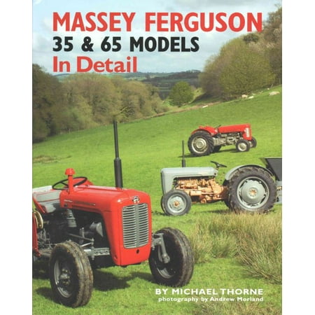 Massey-Ferguson 35 & 65 Models in Detail