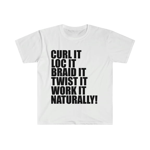 Curls Locs Braids Natural Hair Pride Unisex T-shirt S-3XL Nappy Kinky Twist