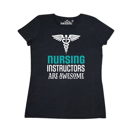

Inktastic Nursing Instructor Gift Apparel Women s T-Shirt