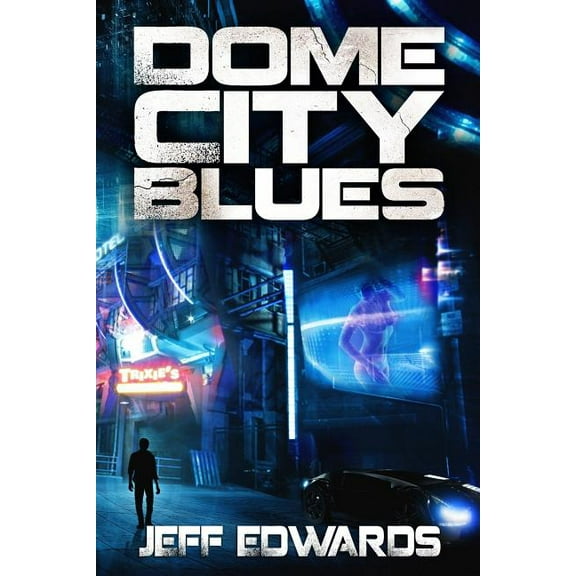 Dome City Blues (Paperback)