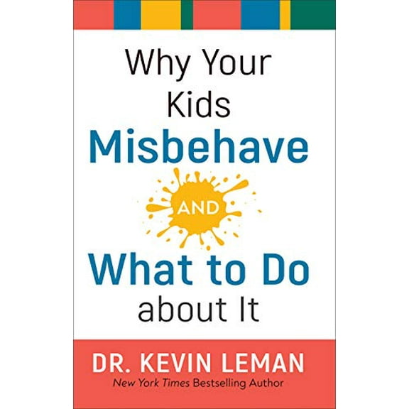 Pre-Owned Why Your Kids Misbehave--And What to Do about It (Hardcover) 080073470X 9780800734701
