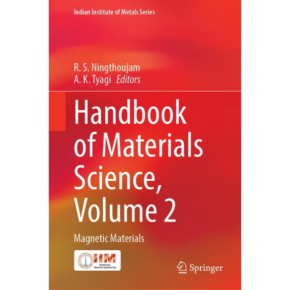 Indian Institute of Metals Handbook of Materials Science, Volume 2: Magnetic Materials, (Hardcover)