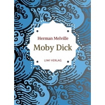Herman Melville: Moby Dick oder Der weiße Wal. Neuausgabe der Übersetzung von Wilhelm Strüver, (Paperback)