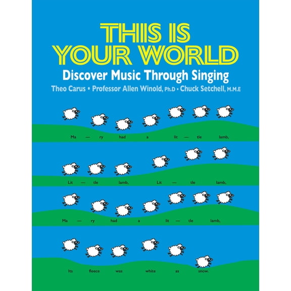 This Is Your World: Learn Music Literacy Through Singing, (Spiral-Bound)